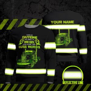 Hi Vis Long Sleeve Shirts Reflective I Run On The Smell Of Diesel Custom Name Safety Workwear For Truckers