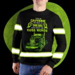 Hi Vis Long Sleeve Shirts Reflective I Run On The Smell Of Diesel Custom Name Safety Workwear For Truckers