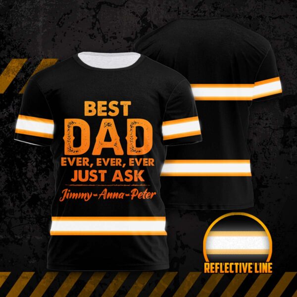 Hi Vis Shirt Reflective Best Dad Ever Custom Name Safety Workwear For Dad On Father Day's Gift