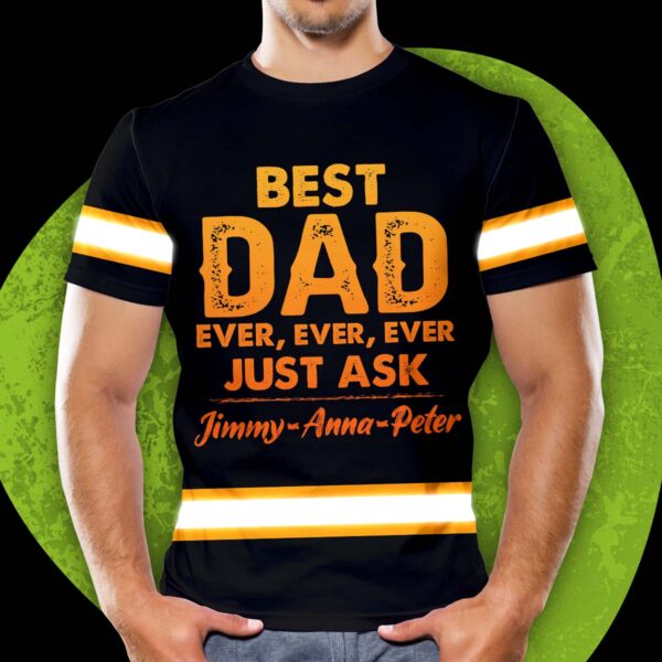 Hi Vis Shirt Reflective Best Dad Ever Custom Name Safety Workwear For Dad On Father Day's Gift